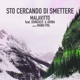 Sto cercando di smettere with Manu Phl feat dongocò Arina Single