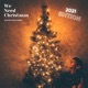 We Need Christmas 2021 Edition Single
