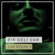 Bir Deli Var Single