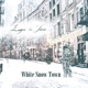 White Snow Town Single