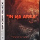 In ya area feat Spyder Black Single