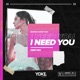 I Need You Deep Mix Single