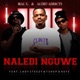 Naledi Nguwe feat Lady Steezy Tshepo Keyz Single