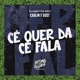 Cê Quer da Cê Fala Single