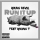 Run it up feat Young T Single