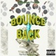 Bounce Back feat Real Dirty Red Single