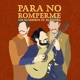Para No Romperme Single