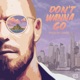 Don t Wanna Go Single