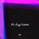 1st Day Home Freestyle feat DiamondDiDiT Single