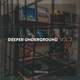 Deeper Underground Vol 2