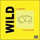 Wild feat Kent Jamz Single