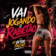 Vai Jogando o Rabetão Single