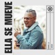 Ella Se Mueve feat Mega Single