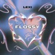 FLOSSY Single