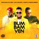 Bum Bam Ven Remix Single