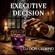 EXECUTIVE DECISION
