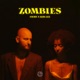 Zombies feat Kim Lee Single