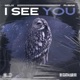 I See You EP