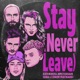 Stay Never Leave Single