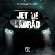 Jet de Ladrão Single
