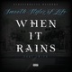 When It Rains feat 8 15 Single