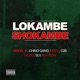 Lokambe Shokambe feat Bayron Myl Chino Gang Mpifoo C2B Mozo Sly Single