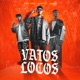 Vatos Locos Single