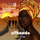 Uthando feat Lindo Summer OneTake Single