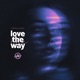 Love the Way Single