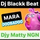 Doobadoo Mara Beat feat Dj Blackk Beat Djy Matty NGN Single