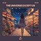 The universe except us feat Bynok Single