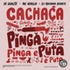 Cachac a Pinga e Puta Single