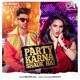 Party Karna Shauk Hai Single