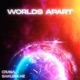 Worlds Apart EP