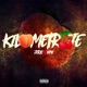 KILOMETRAJE feat KMC Single