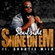 Shine on Em feat Snootie Wild Single