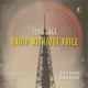 Cage Radio With Out Voice