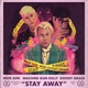 Stay Away feat Machine Gun Kelly Goody Grace Single