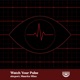 Watch Your Pulse Single