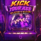 Kick Your Ass Chapter V Remix Single