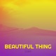 Beautiful Thing Single