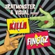 Killa Fingaz Single