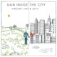 Rain Inside the City Single