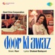Door Ki Awaz Original Motion Picture Soundtrack