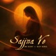 Sajjna Ve Single