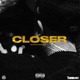 Closer Single
