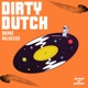 Dirty Dutch Single
