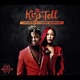 Kiss and Tell feat Cynthia Morgan Single