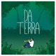 DA TERRA EP