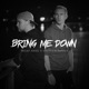 Bring Me Down feat Matthew Parker Single